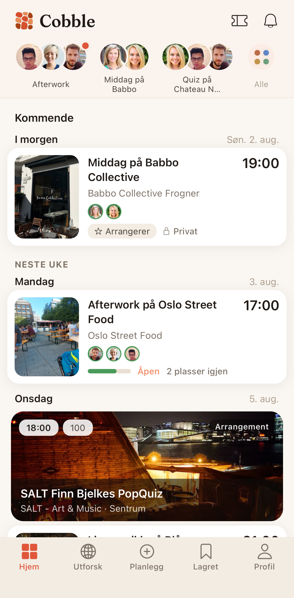 Cobble Home, your upcoming plans and the people you go out with
